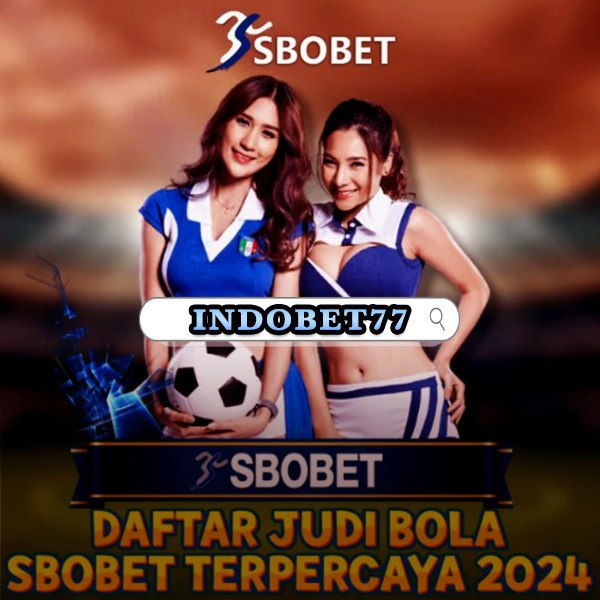 Agen Sbobet Terpercaya Panduan Memilih dan Bermain Aman