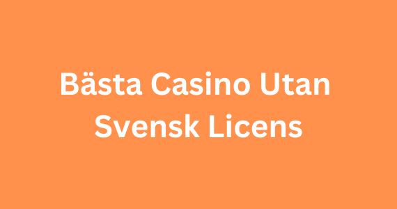 Utforska casinon utan svensk licens för spännande spelupplevelser Utforska casinon utan svensk licens för spännande spelupplevelser